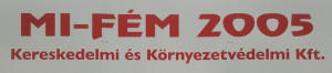 Méh Telep Mi-Fém 2005 Kft.